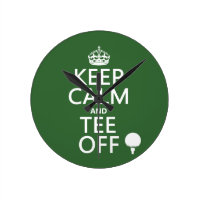 Keep Calm and Tee Off - Golf presents, all colors. Round Clock