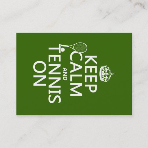 Customizable Keep Calm and Tennis On (any background color) Business Card Template