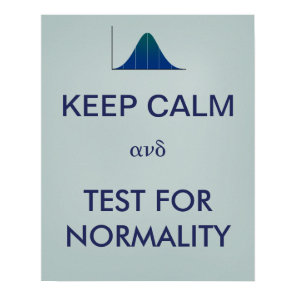 KEEP CALM and Test for Normalcy Statistics Poster