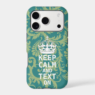 KEEP CALM AND Text ON change teal any color iPhone 17 Pro Case