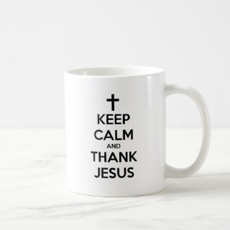 Keep Calm and Thank Jesus Coffee Mug