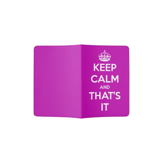 Keep Calm and That's It, Purple Passport Holder (Opened)