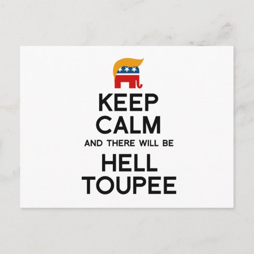 Keep Calm and There Will be Hell Toupee Postcard
