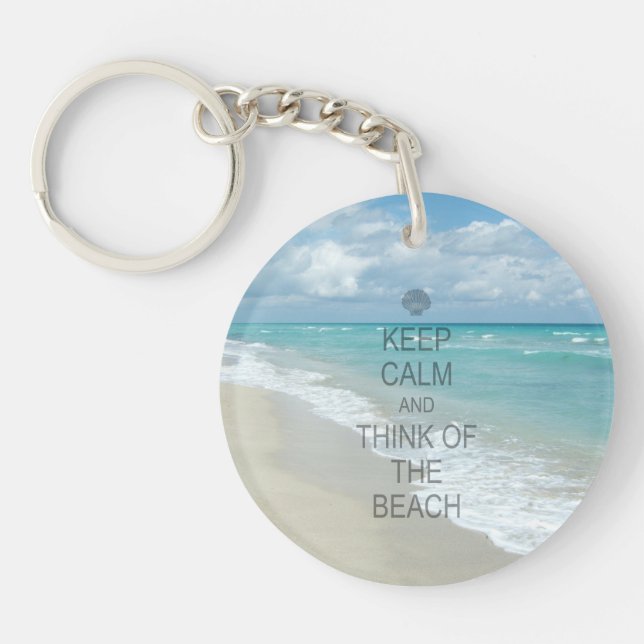 Keep Calm and Think of the Beach Keychain (Front)