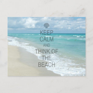 Keep Calm and Think of the Beach Postcard