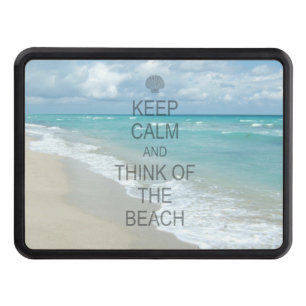 Keep Calm and Think of the Beach Tow Hitch Cover