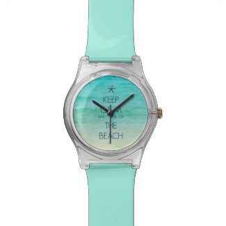 Keep Calm and Think of the Beach Watch