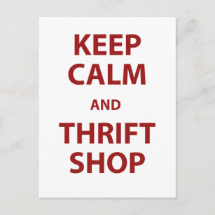 Keep Calm and Thrift Shop Postcard
