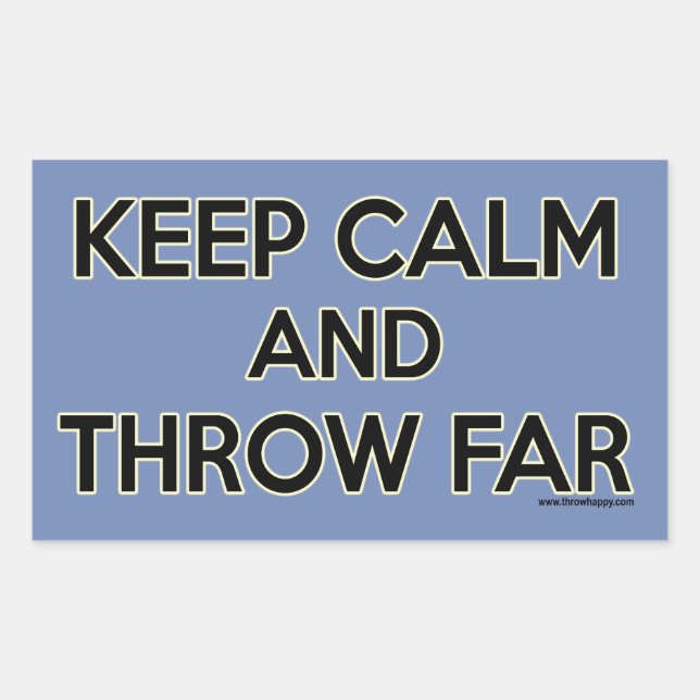 Keep Calm and Throw Far, Shot Put Stickers (Front)
