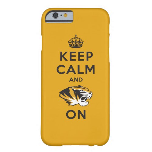 Keep Calm and Tiger on Barely There iPhone 6 Case