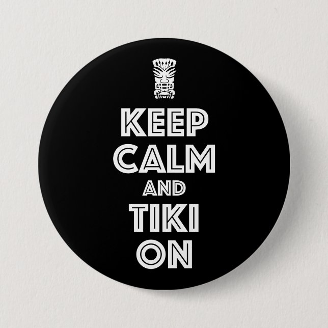 Keep Calm And Tiki On Button (Front)