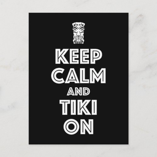 Keep Calm And Tiki On Postcard