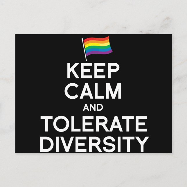 KEEP CALM AND TOLERATE DIVERSITY POSTCARD (Front)
