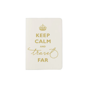 Keep Calm And Travel Far Gold Handwriting Script Passport Holder