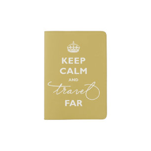 Keep Calm And Travel Far Handwriting Script Gold Passport Holder