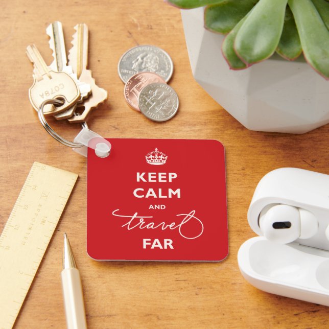 Keep Calm And Travel Far Handwriting Script Red Keychain (Desk)