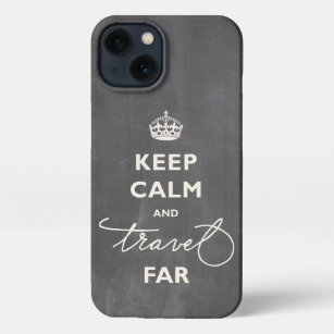 Keep Calm And Travel Far Ivory Script & Chalkboard iPhone 13 Case