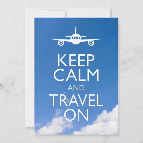 KEEP CALM AND TRAVEL ON