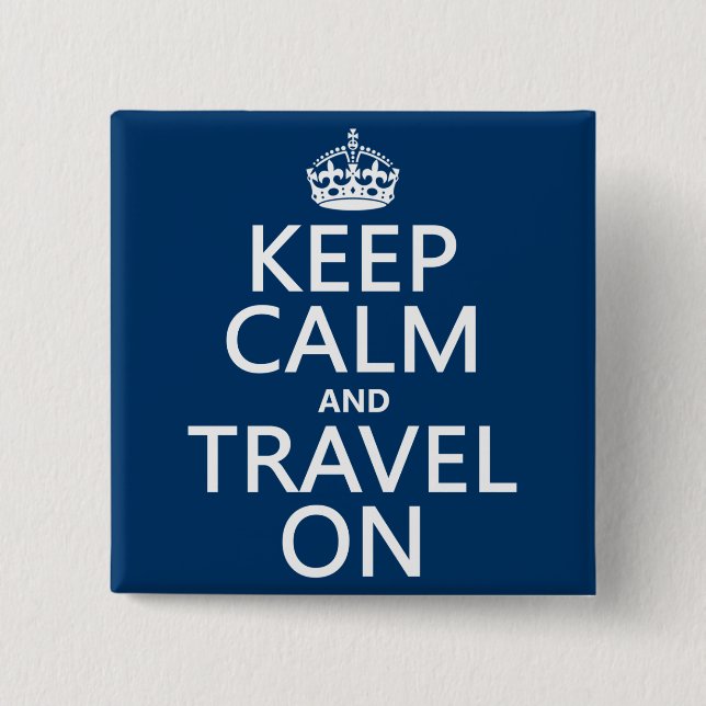 Keep Calm and Travel On Button (Front)