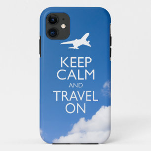 KEEP CALM AND TRAVEL ON iPhone 11 CASE