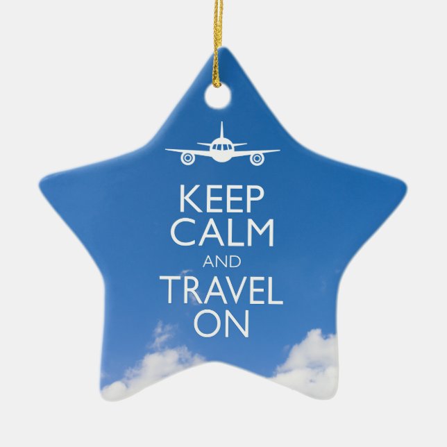 KEEP CALM AND TRAVEL ON CERAMIC ORNAMENT (Front)
