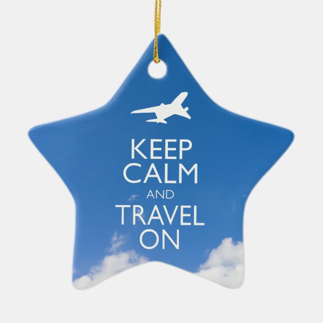 KEEP CALM AND TRAVEL ON CERAMIC ORNAMENT (Front)