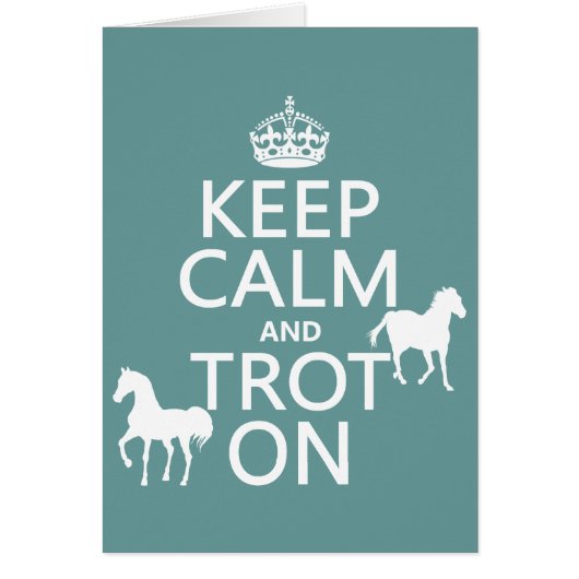 Keep Calm and Trot On - Horses - All Colors Cards (Front)
