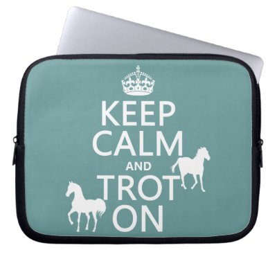 Keep Calm and Trot On - Horses - All Colors Laptop Sleeve