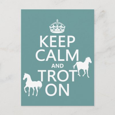 Keep Calm and Trot On - Horses - All Colors Postcard