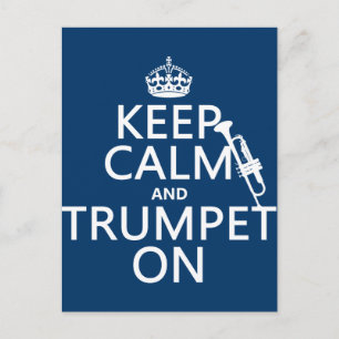 Keep Calm and Trumpet On (any background color) Postcard