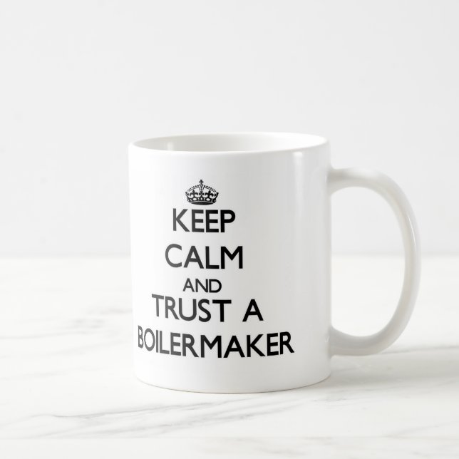 Keep Calm and Trust a Boilermaker Coffee Mug (Right)