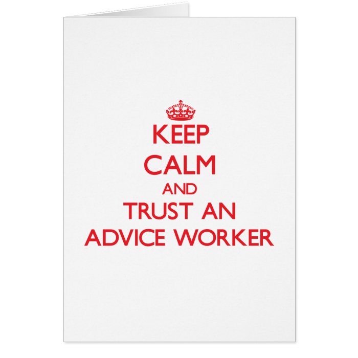 Keep Calm and Trust an Advice Worker Cards