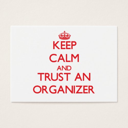 Keep Calm and Trust an Organizer Business Card Template