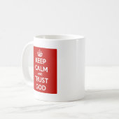 Keep Calm and Trust God Coffee Mug (Front Left)