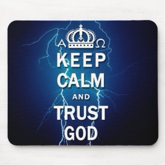 Keep Calm And Trust God Mousepad