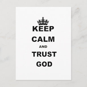 KEEP CALM AND TRUST GOD.png Postcard