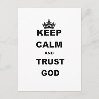 KEEP CALM AND TRUST GOD.png Postcard
