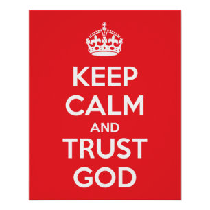 Keep Calm and Trust God Poster