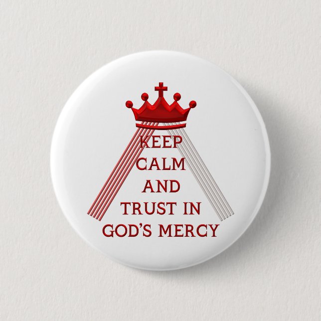 Keep Calm and Trust in God's Mercy Button (Front)