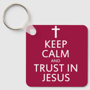 Keep Calm and trust in Jesus Keychain