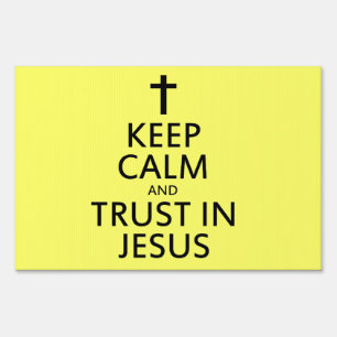 Keep Calm and Trust in Jesus Sign