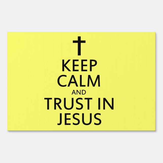 Keep Calm and Trust in Jesus Sign (Back)
