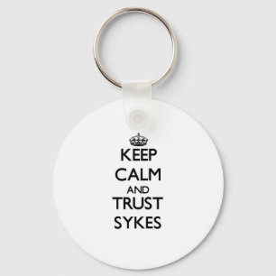 Keep calm and Trust Sykes Keychain