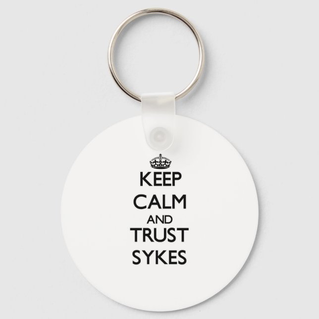 Keep calm and Trust Sykes Keychain (Front)