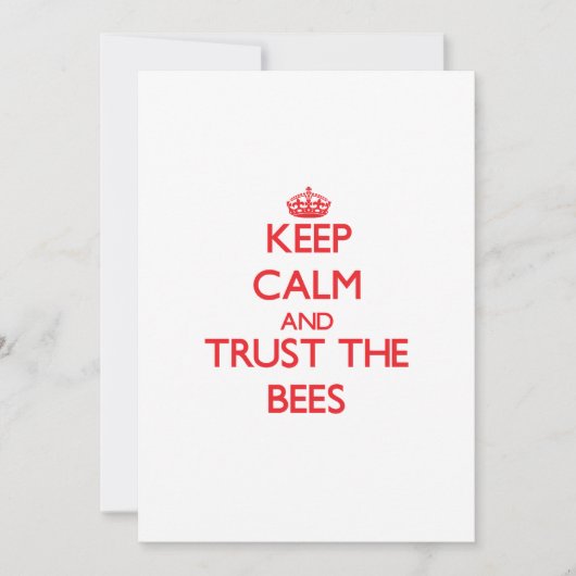 Keep calm and Trust the Bees (Front)