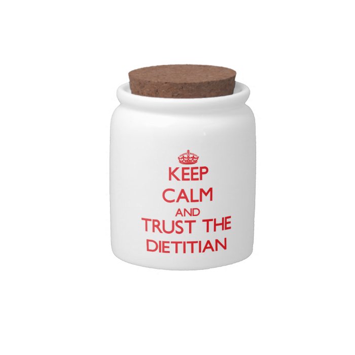 Keep Calm and Trust the Dietitian Candy Dish