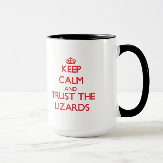 Keep calm and Trust the Lizards Mug (Right)