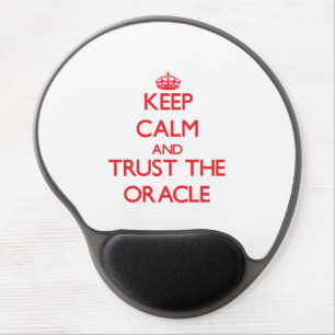 Keep Calm and Trust the Oracle Gel Mouse Pad