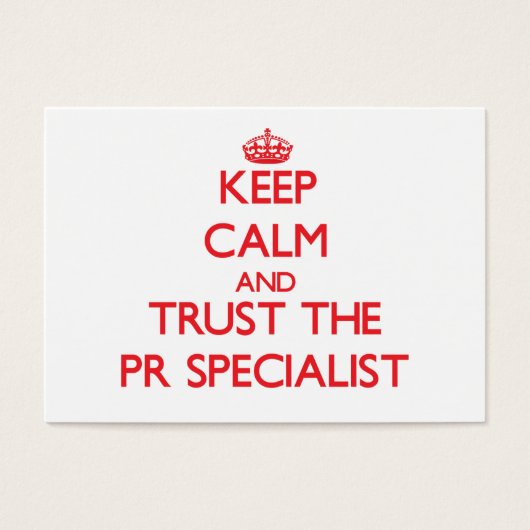 Keep Calm and Trust the Pr Specialist (Front)