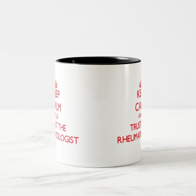 Keep Calm and Trust the Rheumatologist Two-Tone Coffee Mug (Center)